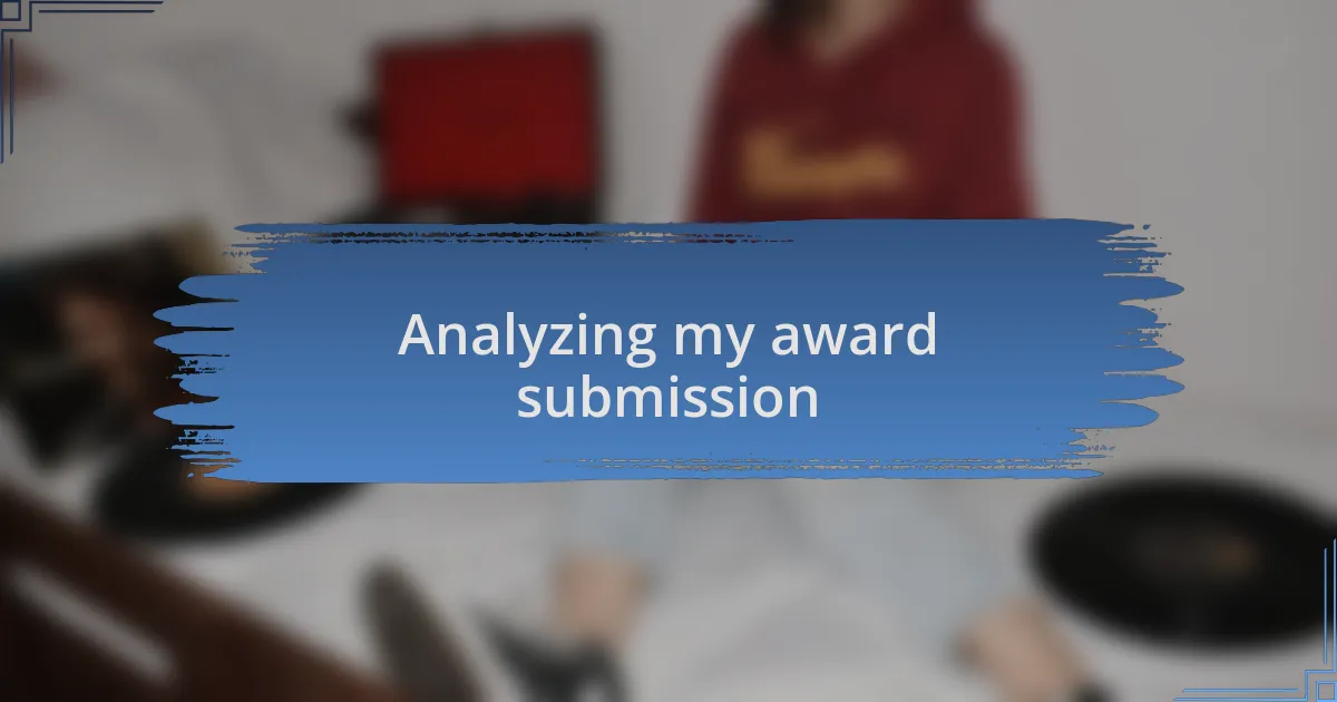 Analyzing my award submission