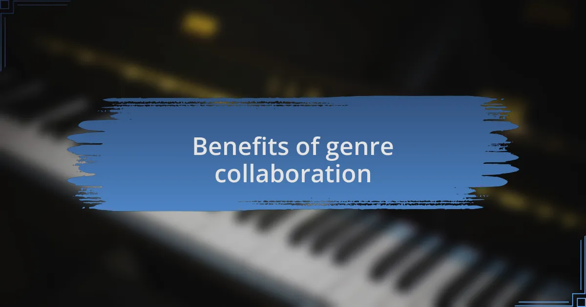 Benefits of genre collaboration