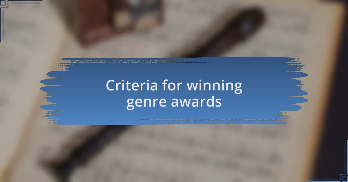 Criteria for winning genre awards