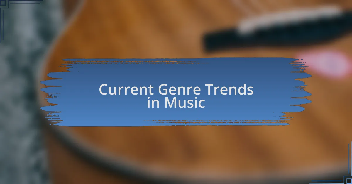 Current Genre Trends in Music