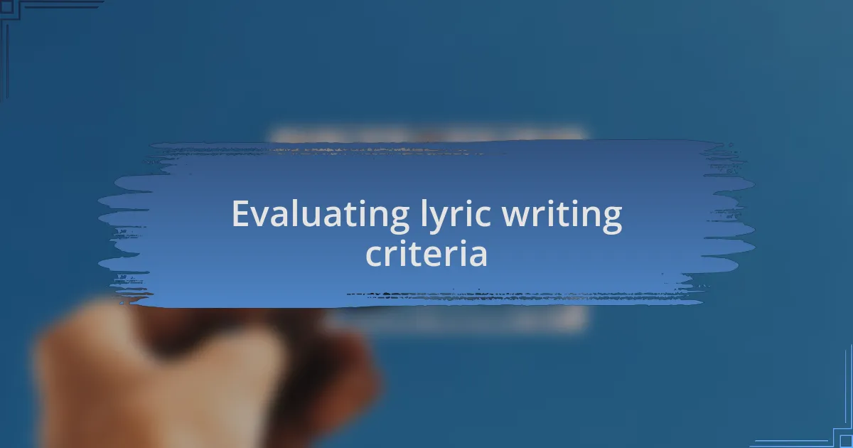 Evaluating lyric writing criteria