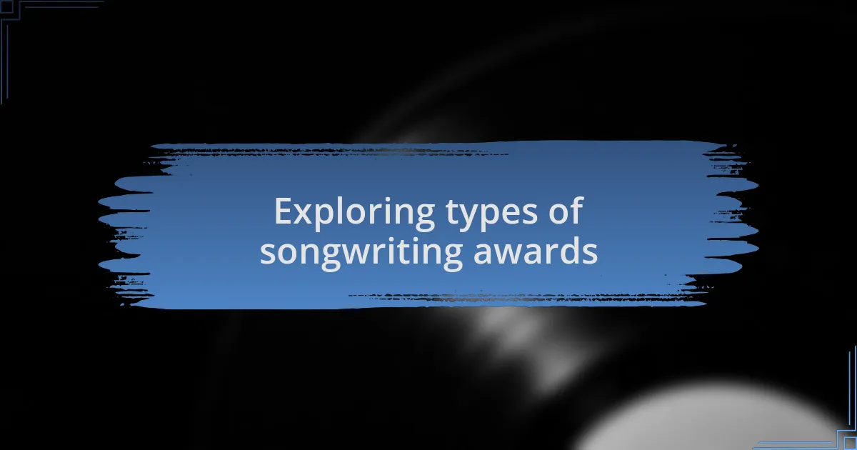 Exploring types of songwriting awards