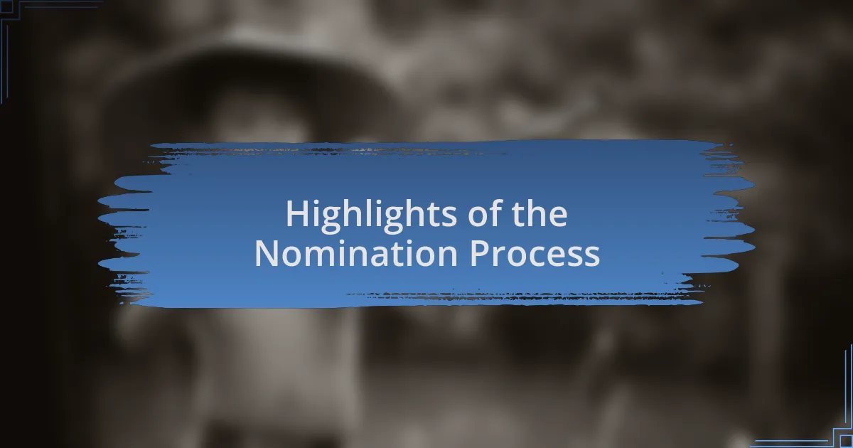 Highlights of the Nomination Process