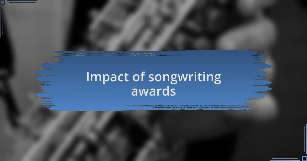 Impact of songwriting awards