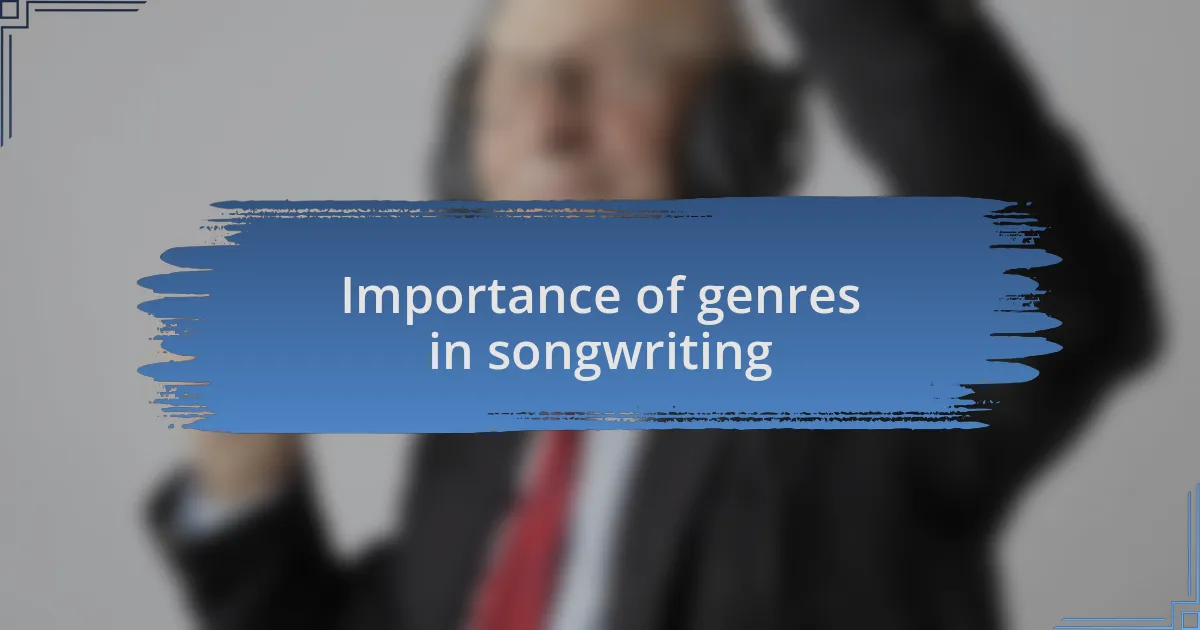 Importance of genres in songwriting