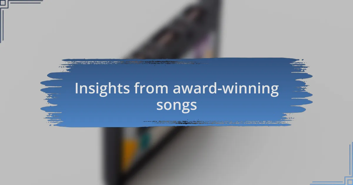 Insights from award-winning songs
