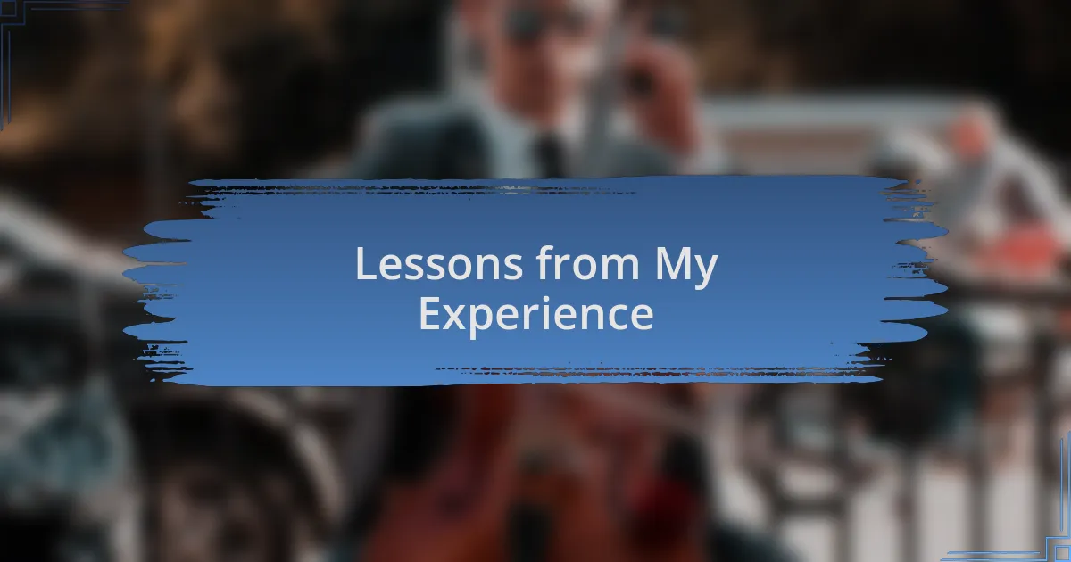 Lessons from My Experience