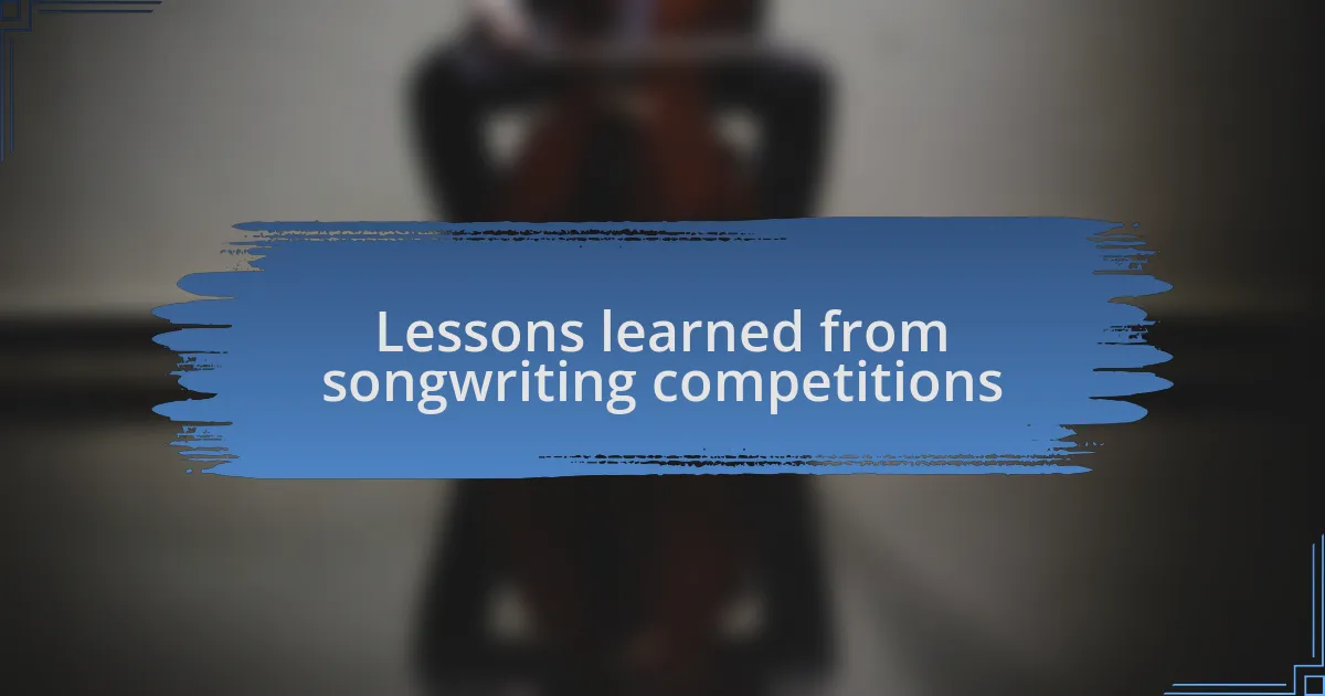Lessons learned from songwriting competitions