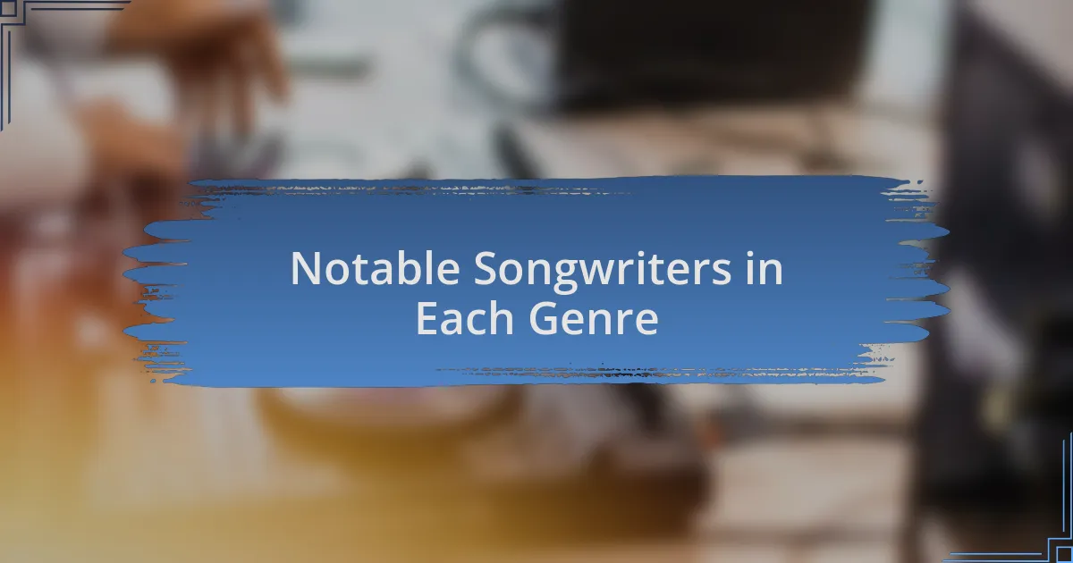 Notable Songwriters in Each Genre