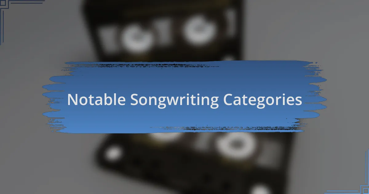 Notable Songwriting Categories
