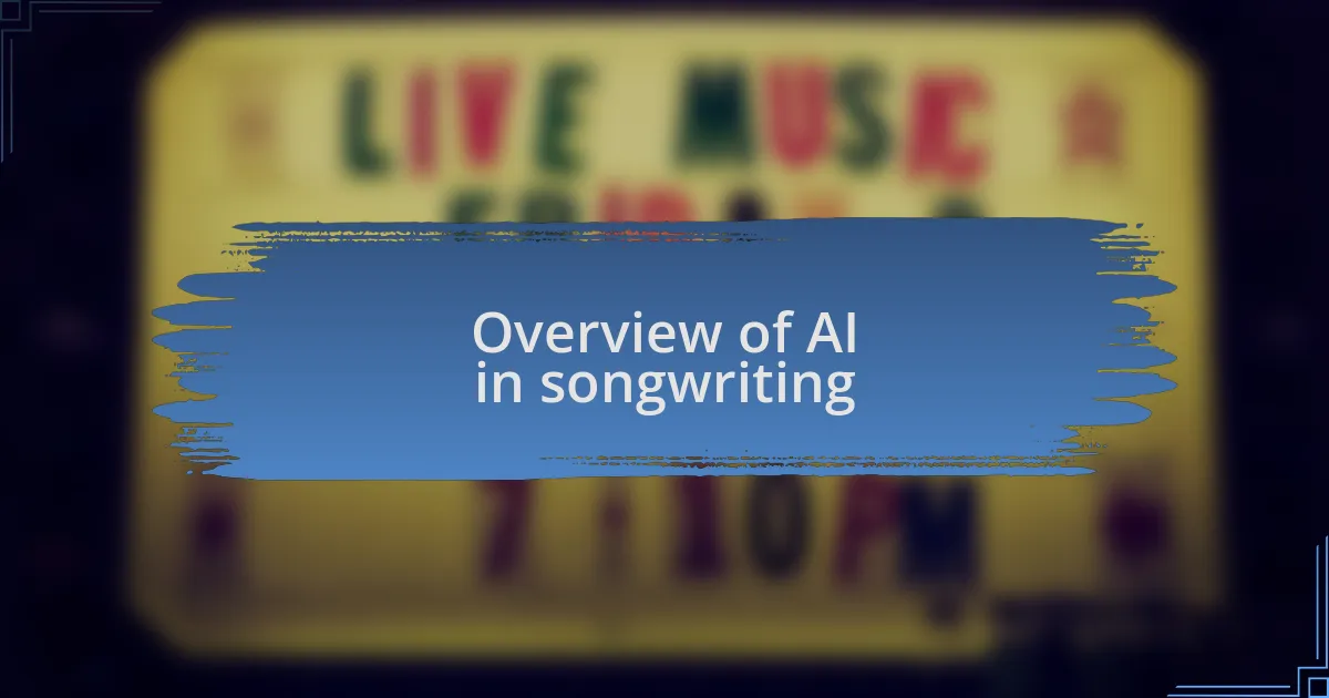 Overview of AI in songwriting