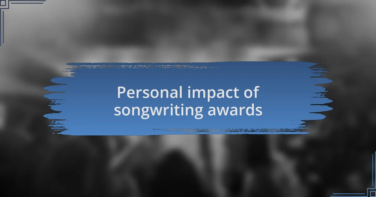 Personal impact of songwriting awards