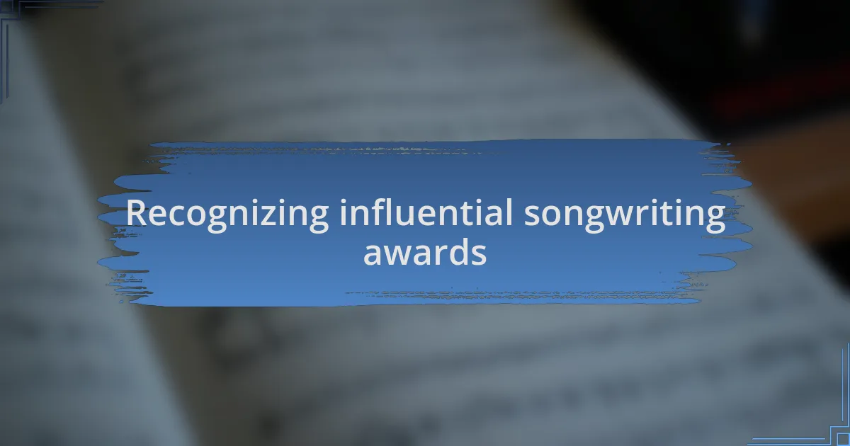 Recognizing influential songwriting awards
