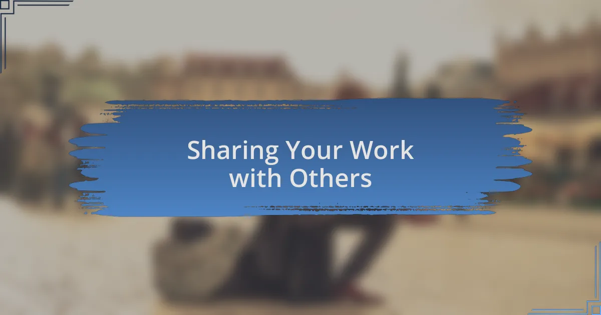Sharing Your Work with Others
