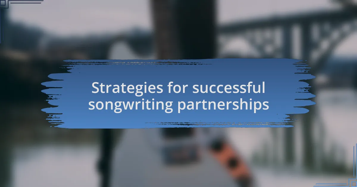 Strategies for successful songwriting partnerships