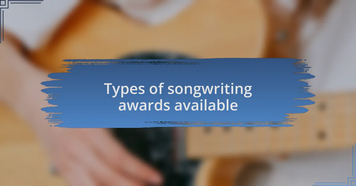 Types of songwriting awards available