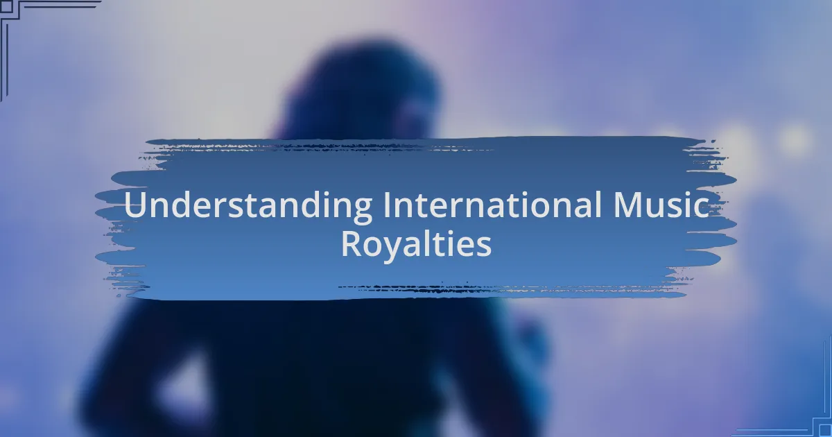 Understanding International Music Royalties