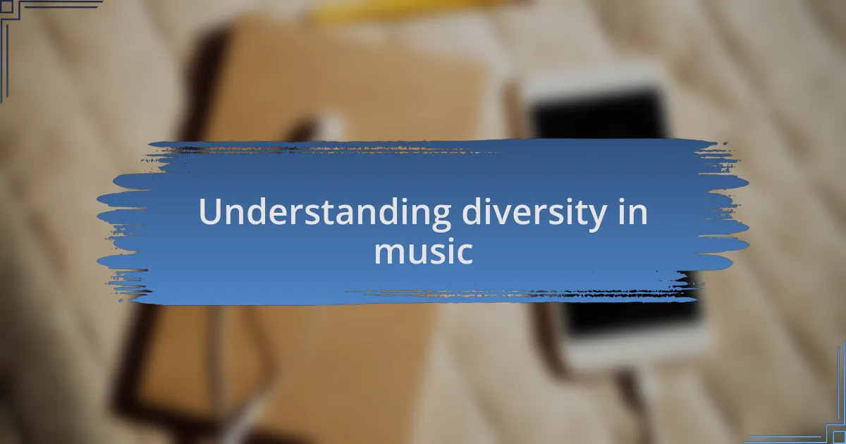 Understanding diversity in music