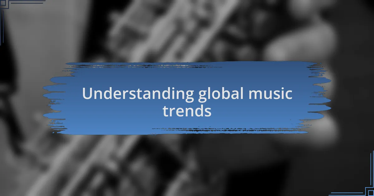 Understanding global music trends