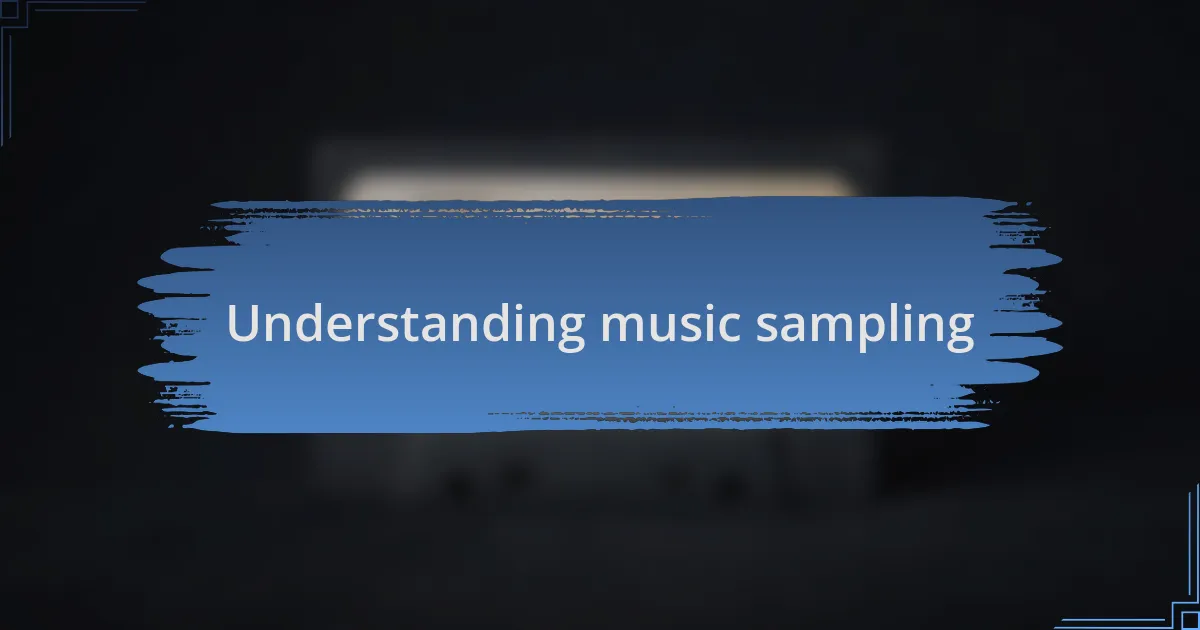 Understanding music sampling