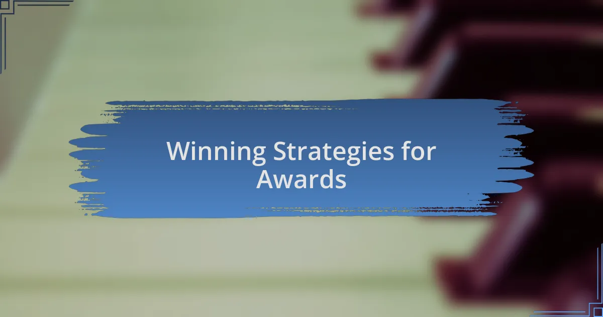 Winning Strategies for Awards